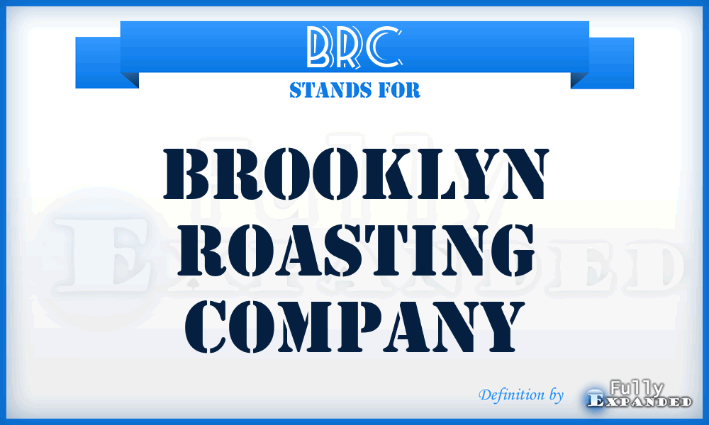 BRC - Brooklyn Roasting Company
