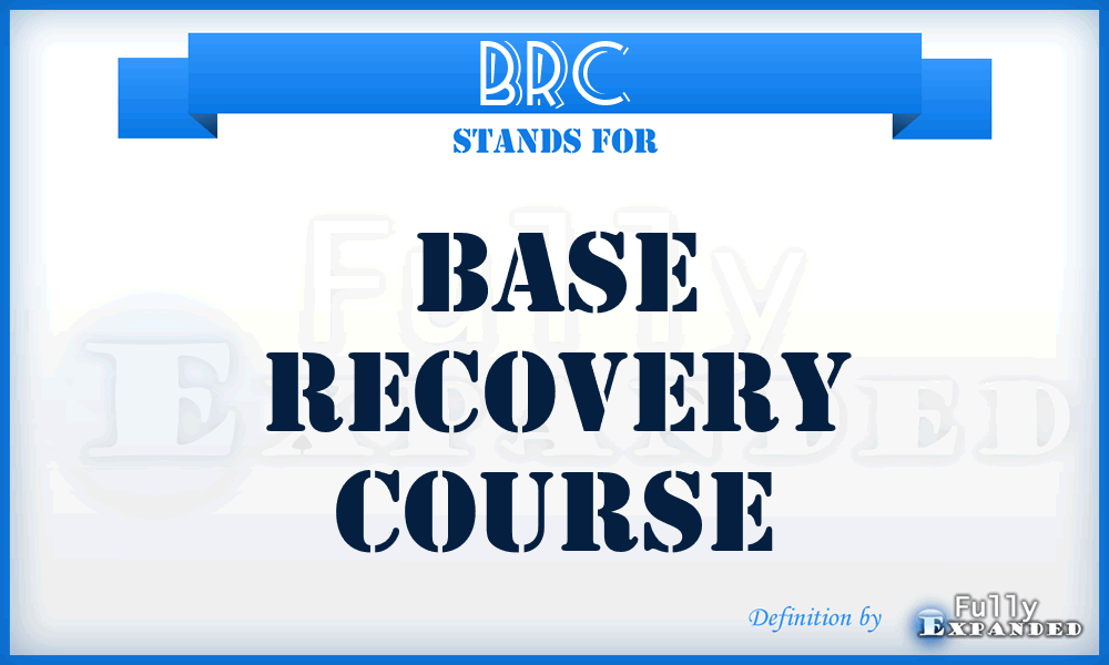 BRC - base recovery course