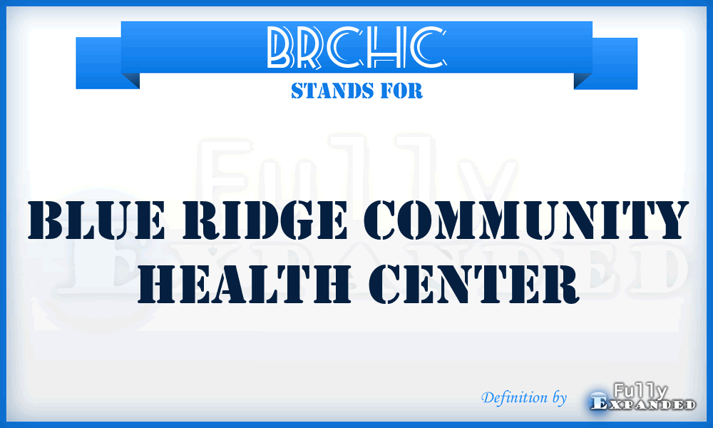 BRCHC - Blue Ridge Community Health Center