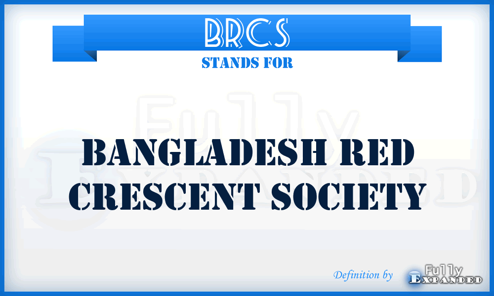 BRCS - Bangladesh Red Crescent Society