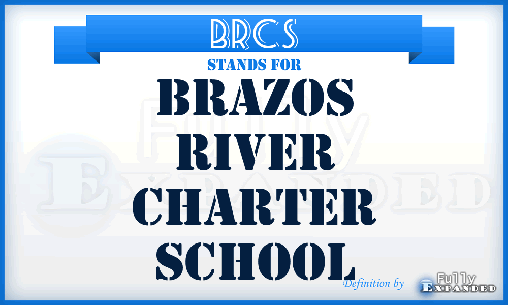 BRCS - Brazos River Charter School