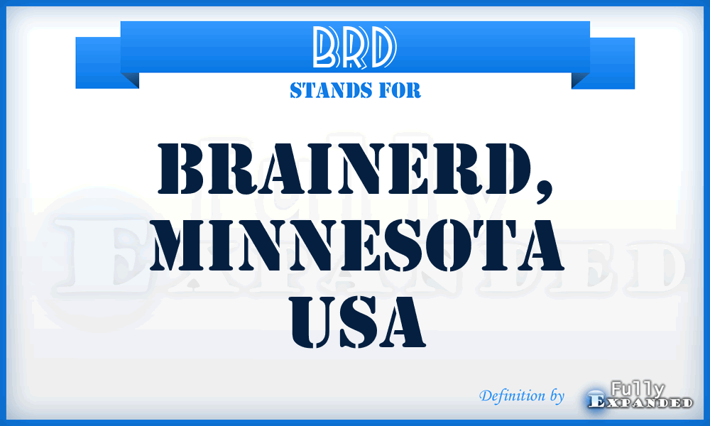 BRD - Brainerd, Minnesota USA