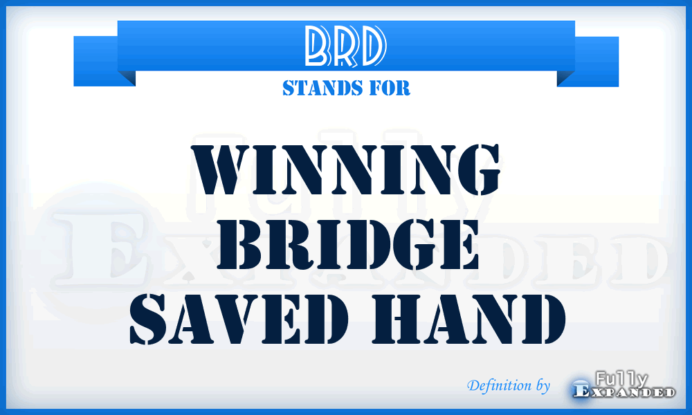 BRD - Winning Bridge Saved Hand