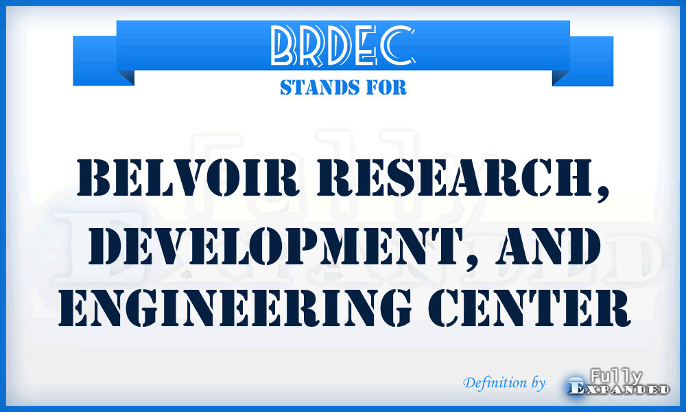 BRDEC - Belvoir Research, Development, and Engineering Center