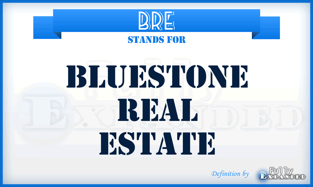 BRE - Bluestone Real Estate