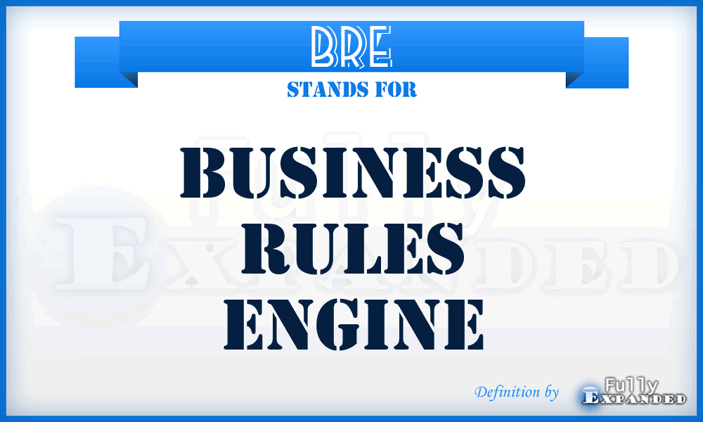 BRE - Business Rules Engine
