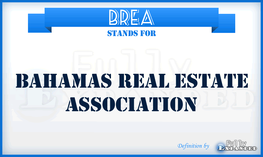 BREA - Bahamas Real Estate Association