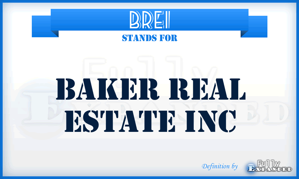 BREI - Baker Real Estate Inc