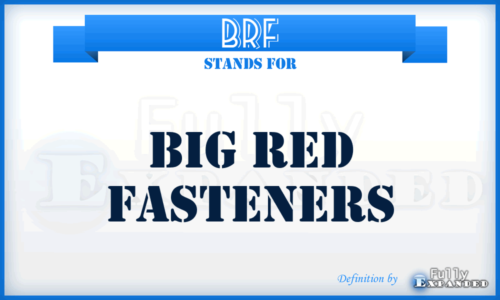 BRF - Big Red Fasteners