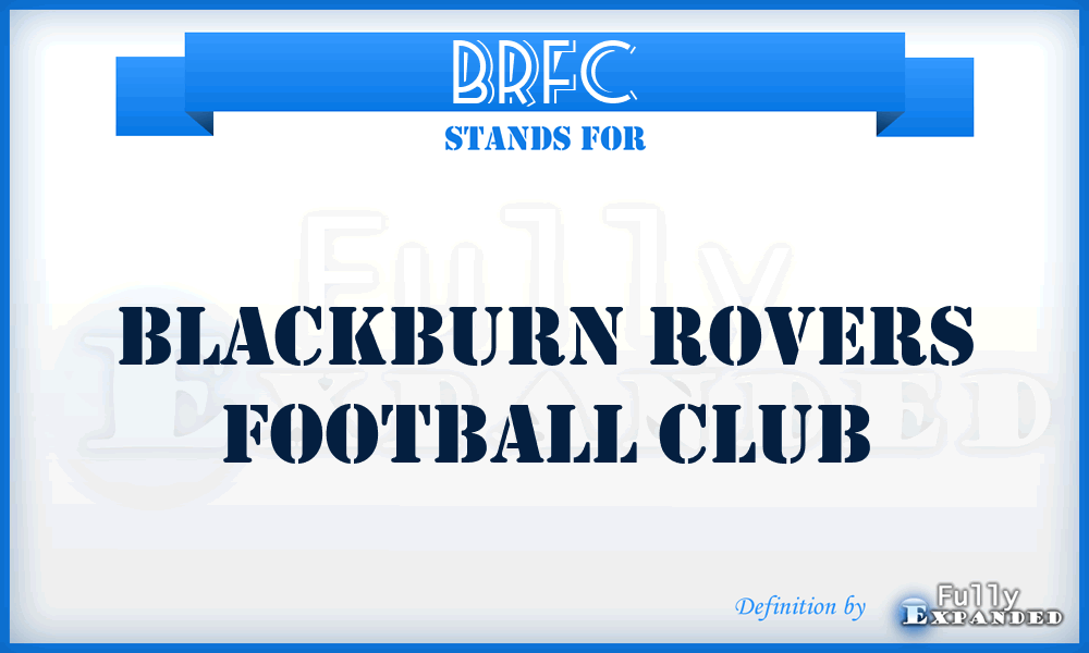 BRFC - Blackburn Rovers Football Club
