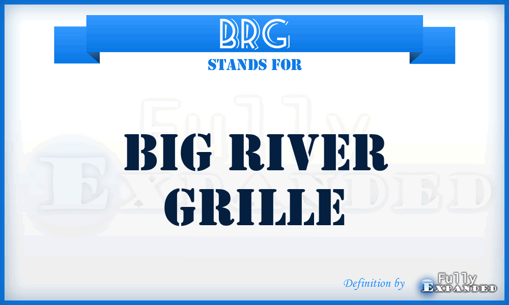 BRG - Big River Grille