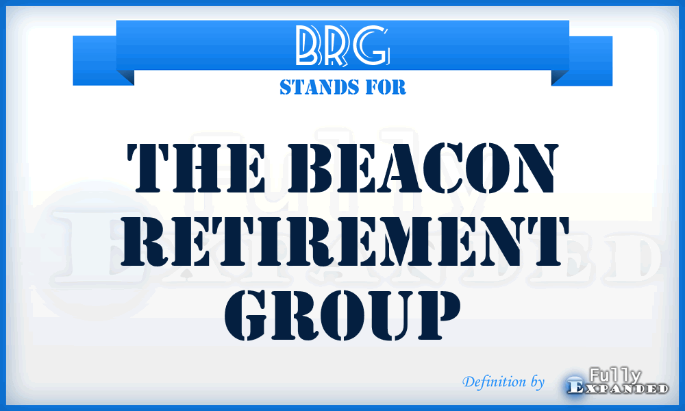 BRG - The Beacon Retirement Group