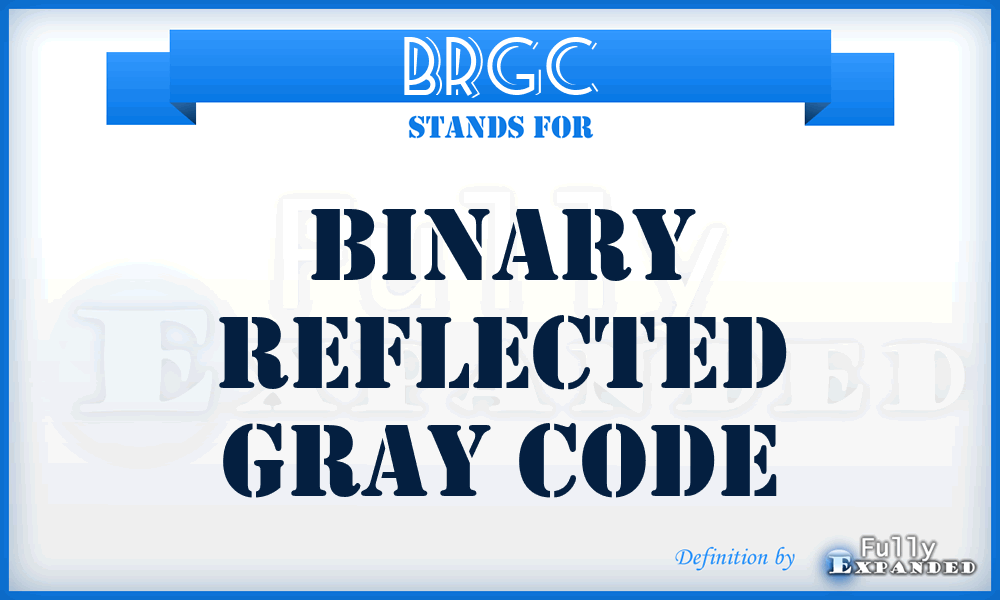 BRGC - binary reflected gray code