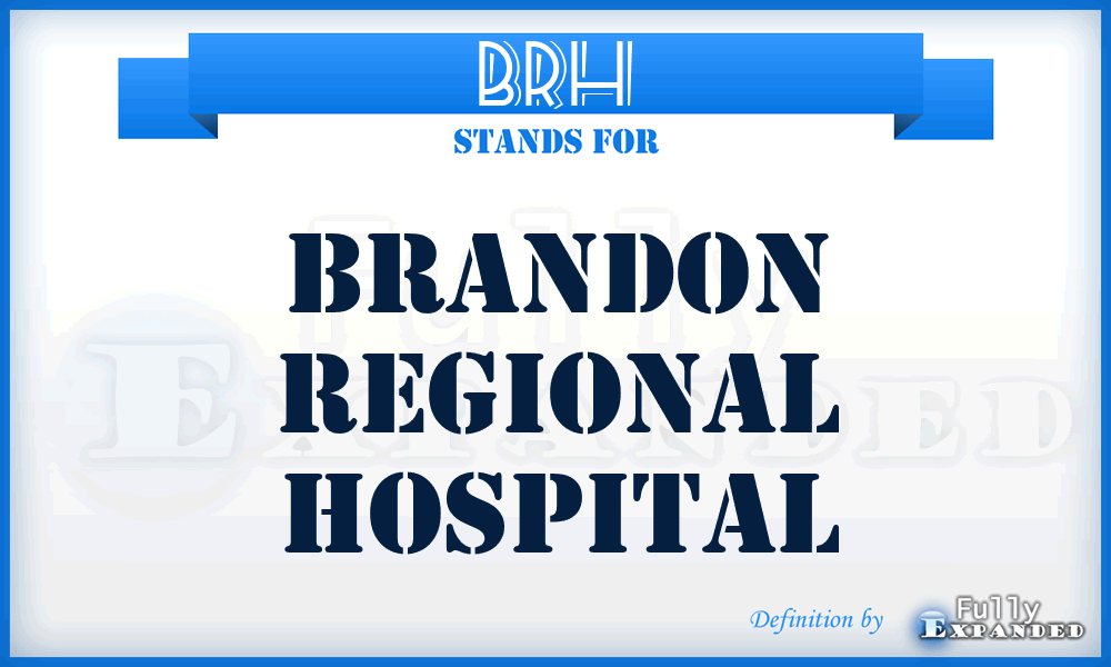 BRH - Brandon Regional Hospital