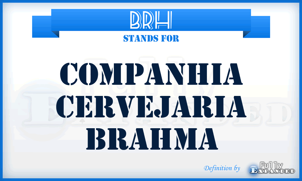 BRH - Companhia Cervejaria Brahma