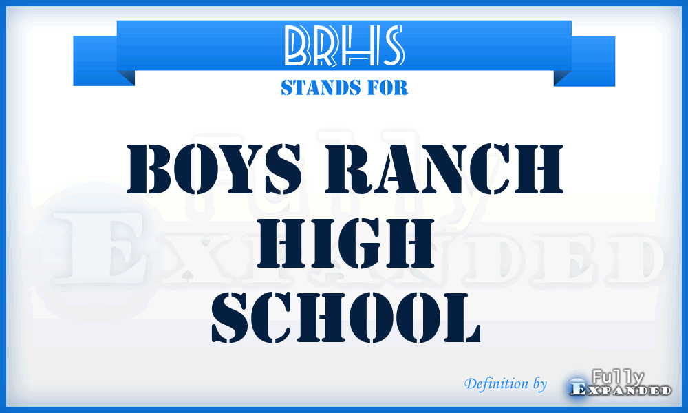 BRHS - Boys Ranch High School