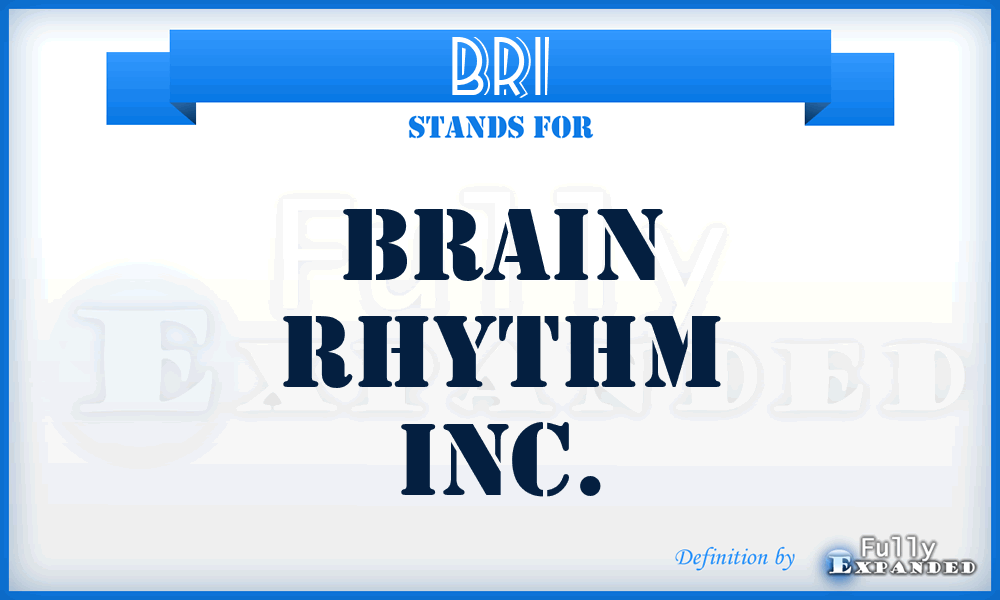 BRI - Brain Rhythm Inc.