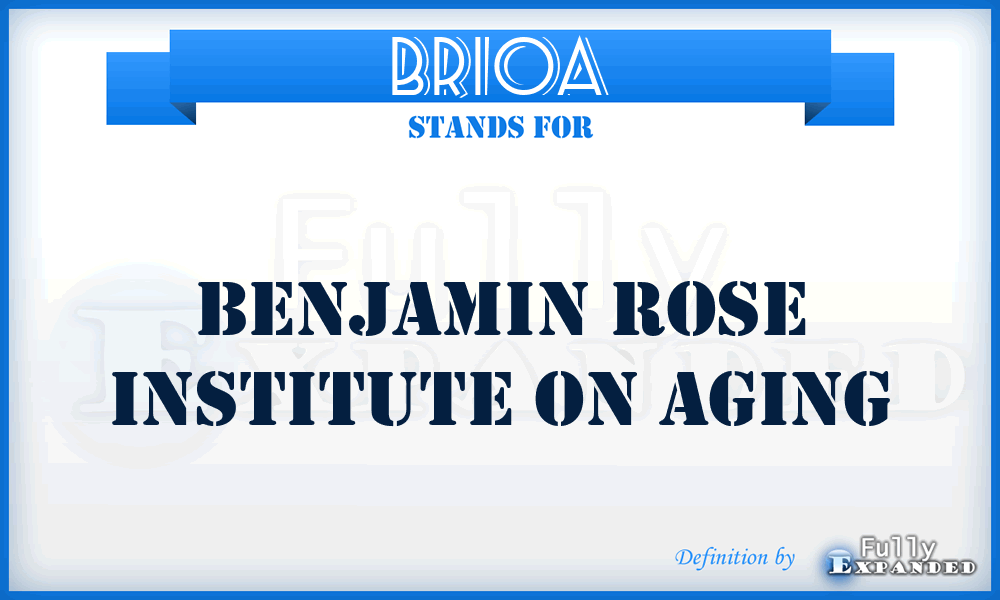 BRIOA - Benjamin Rose Institute On Aging