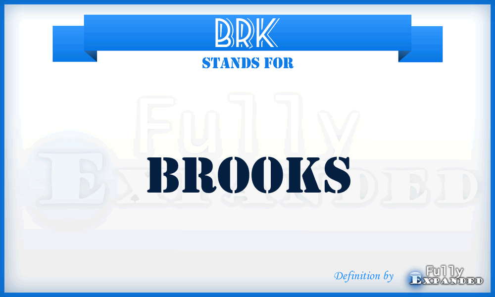 BRK - Brooks