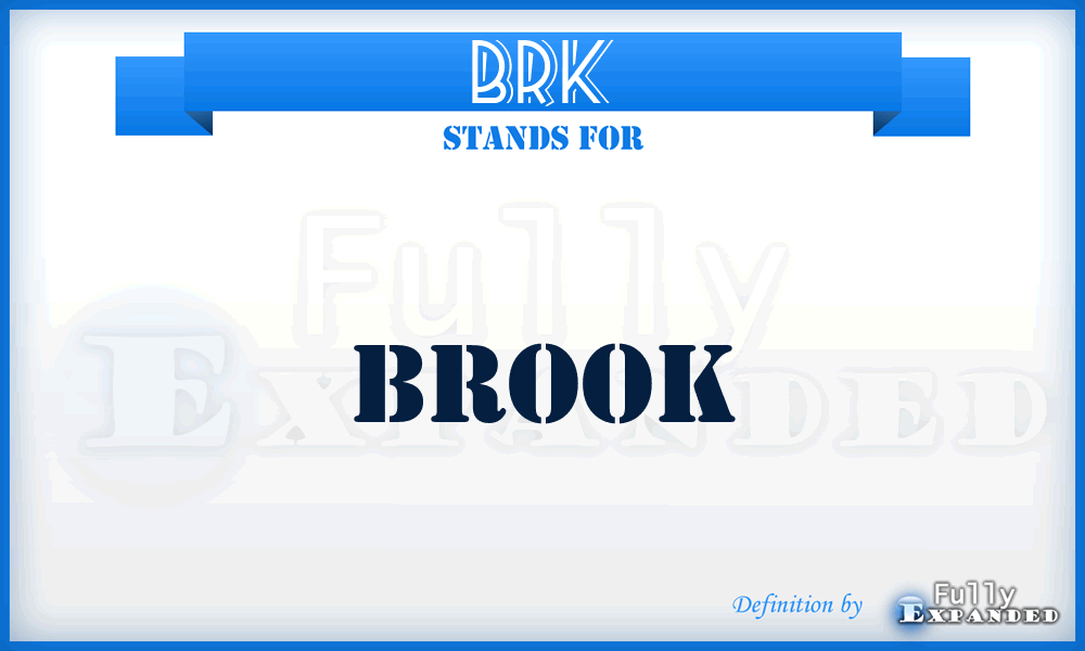 BRK - Brook