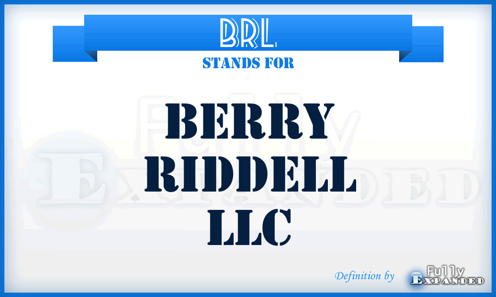 BRL - Berry Riddell LLC