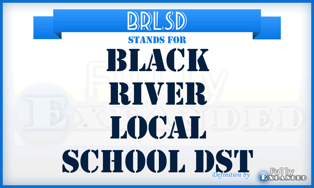 BRLSD - Black River Local School Dst