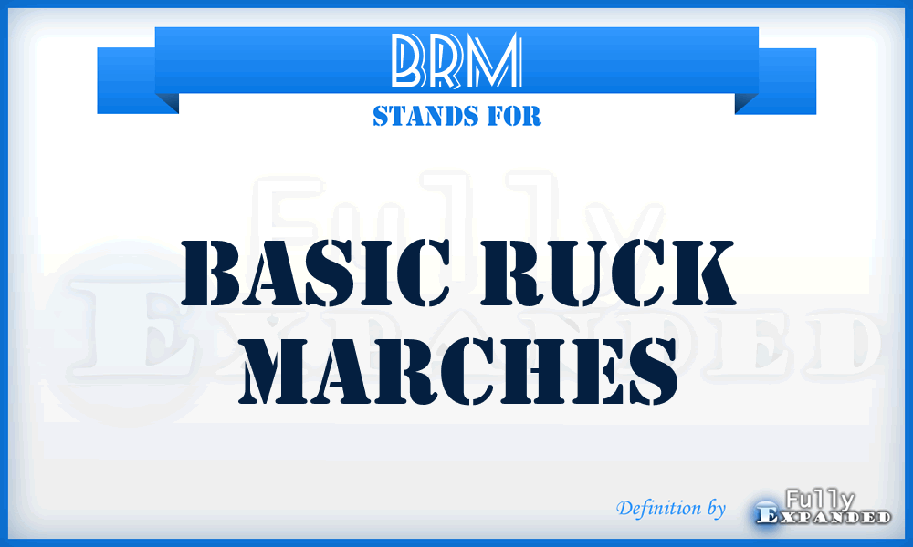 BRM - Basic Ruck Marches