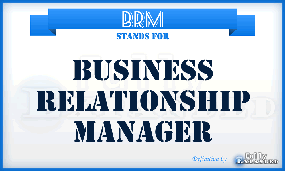 BRM - Business Relationship Manager