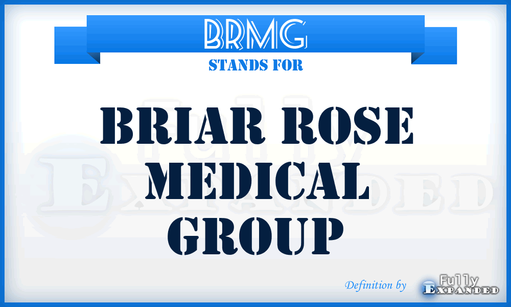 BRMG - Briar Rose Medical Group