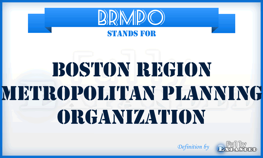 BRMPO - Boston Region Metropolitan Planning Organization