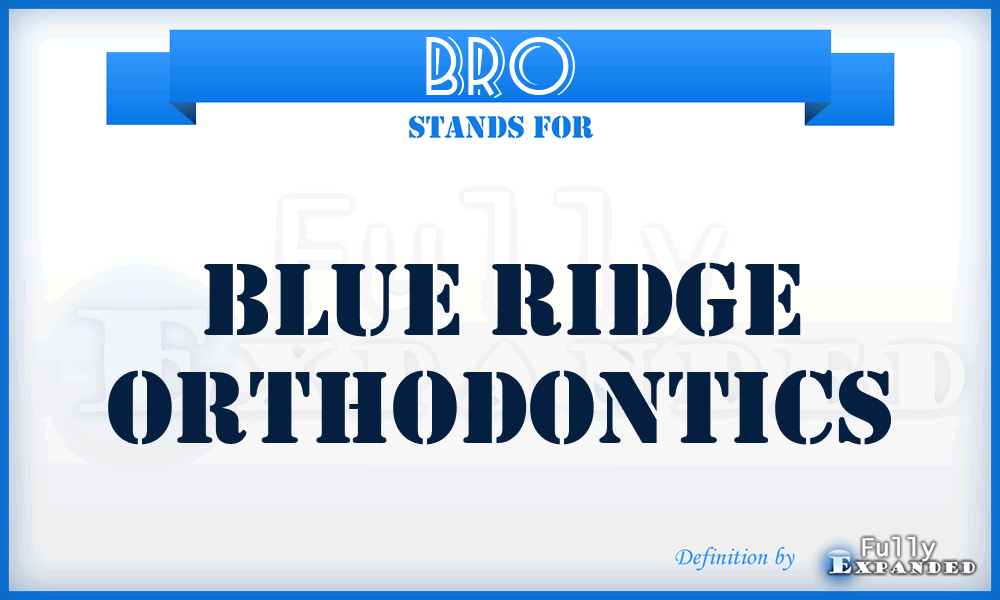 BRO - Blue Ridge Orthodontics