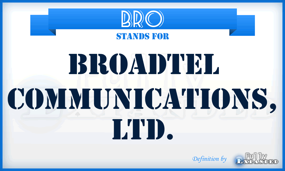 BRO - BroadTel Communications, LTD.