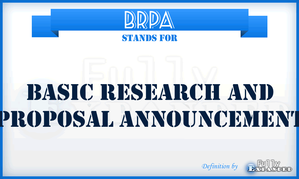 BRPA - basic research and proposal announcement