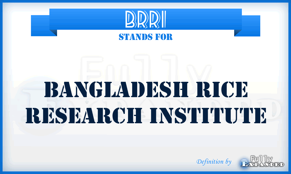BRRI - Bangladesh Rice Research Institute