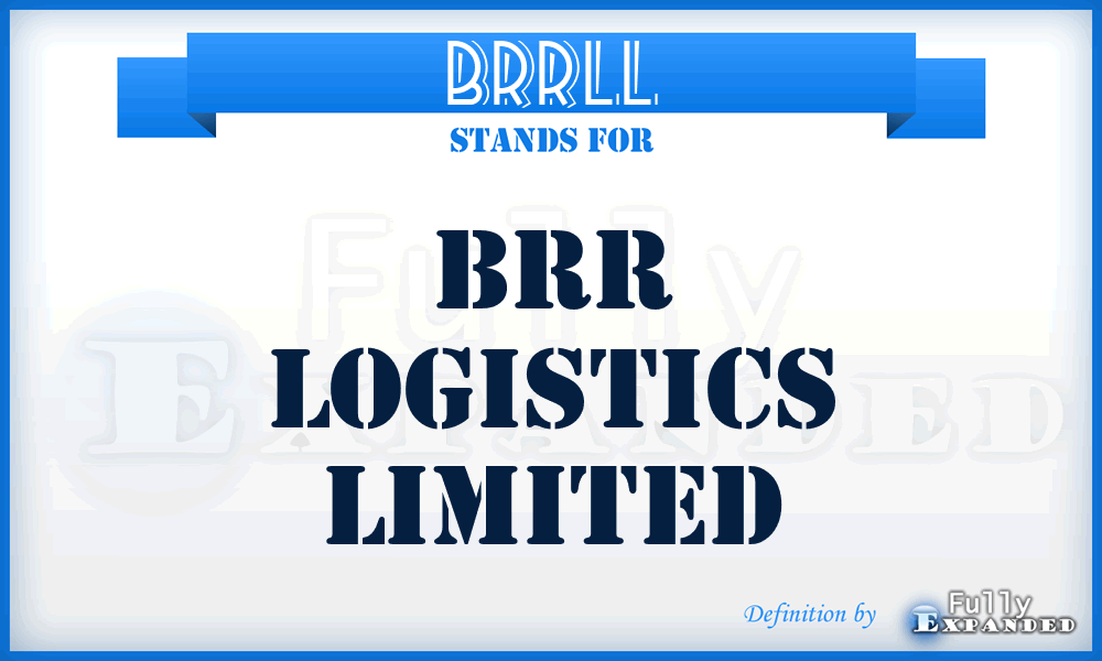 BRRLL - BRR Logistics Limited