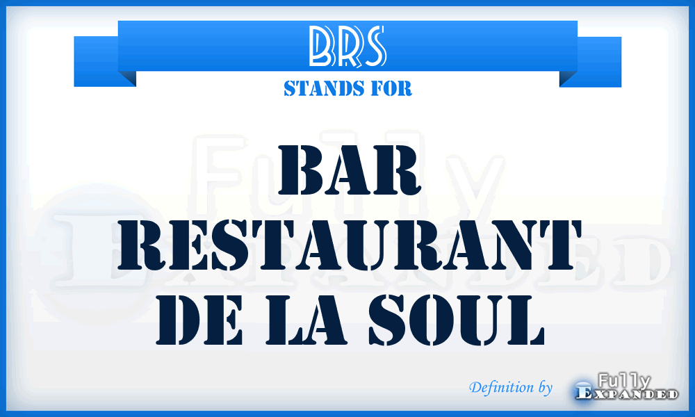 BRS - Bar Restaurant de la Soul