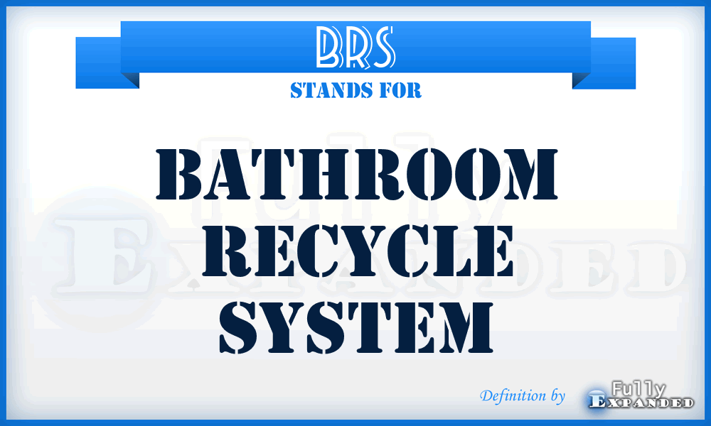 BRS - Bathroom Recycle System