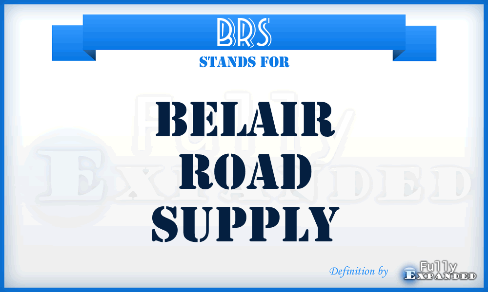 BRS - Belair Road Supply