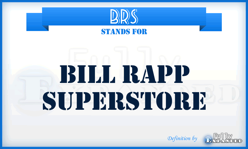 BRS - Bill Rapp Superstore