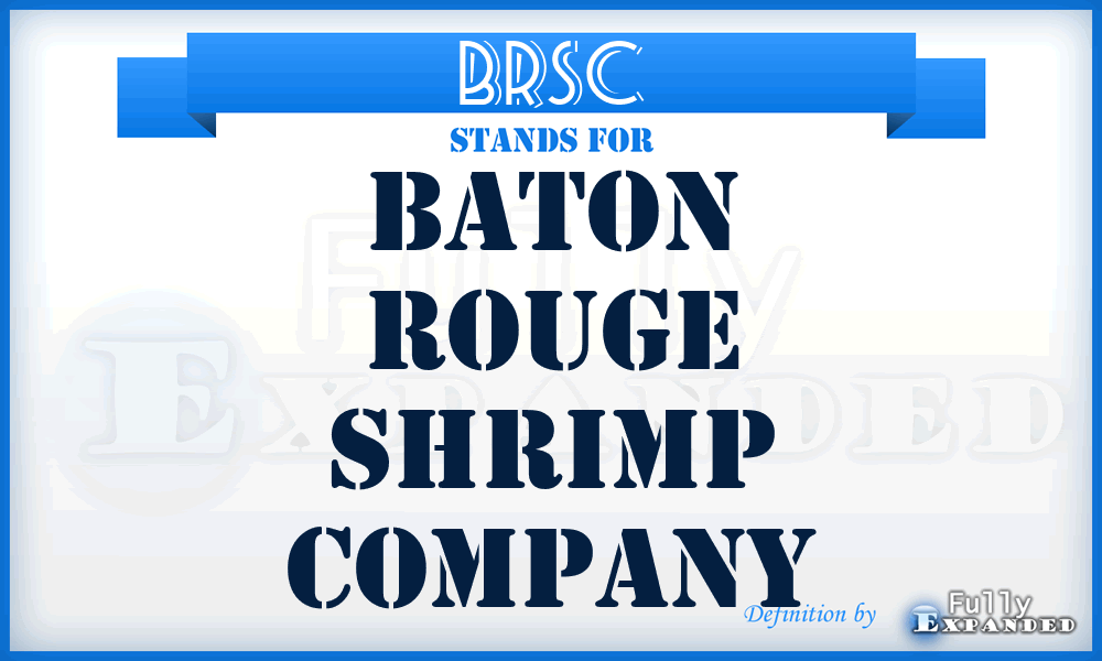 BRSC - Baton Rouge Shrimp Company