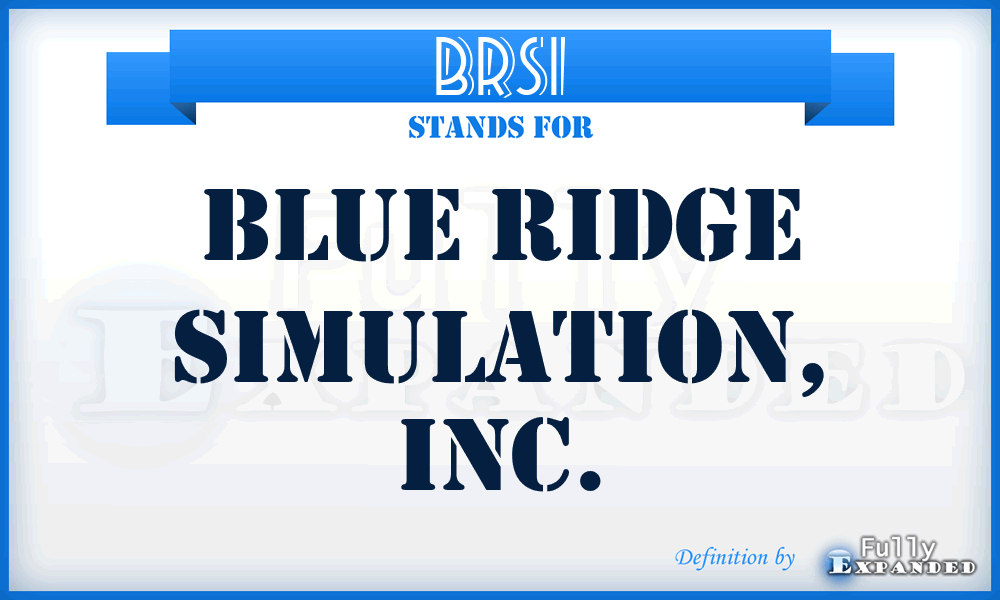 BRSI - Blue Ridge Simulation, Inc.