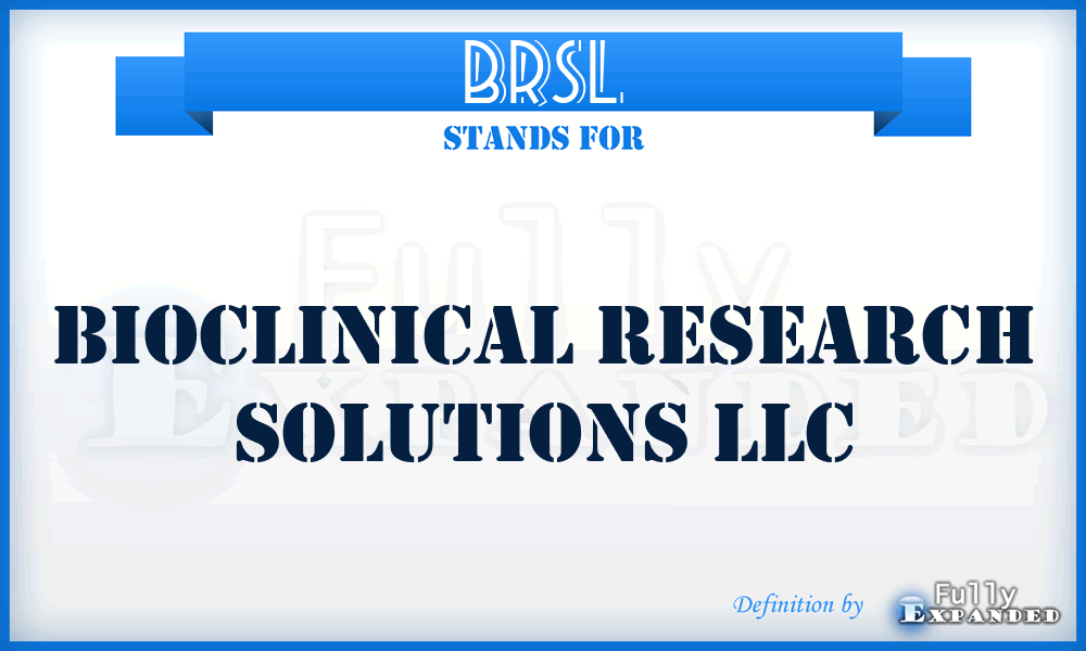 BRSL - Bioclinical Research Solutions LLC