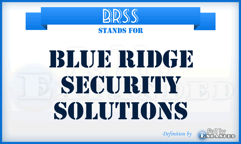 BRSS - Blue Ridge Security Solutions