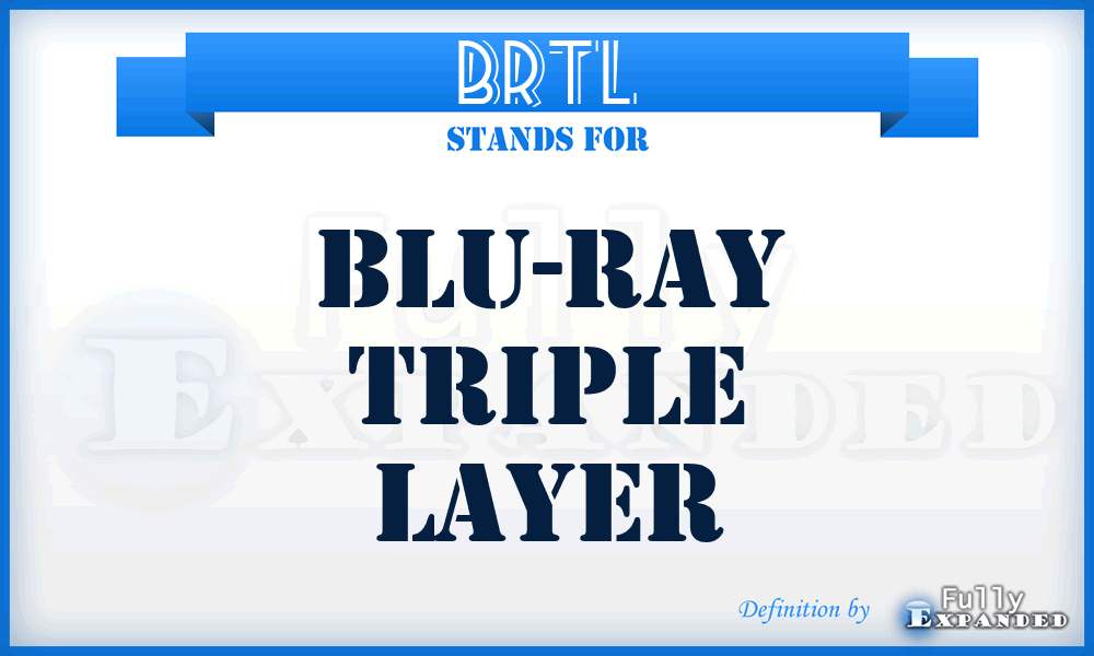 BRTL - Blu-Ray Triple Layer