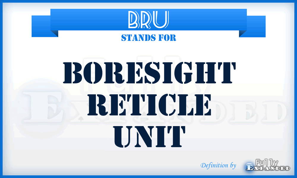 BRU - Boresight Reticle Unit