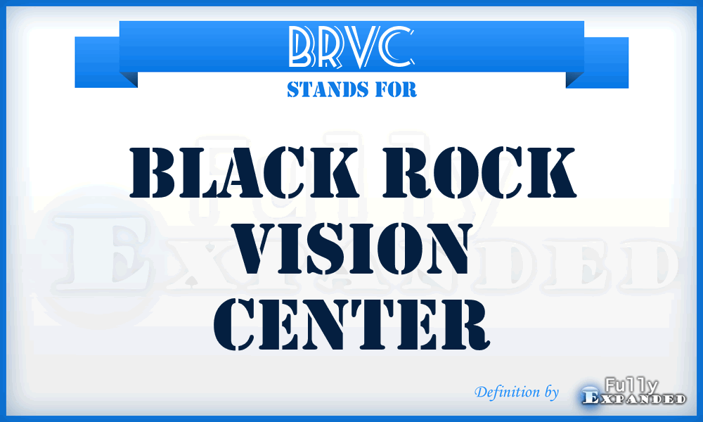 BRVC - Black Rock Vision Center