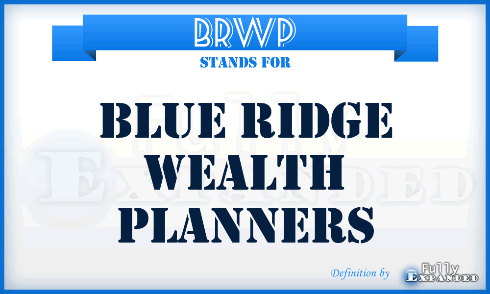 BRWP - Blue Ridge Wealth Planners