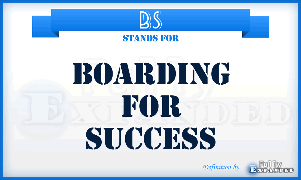 BS - Boarding for Success