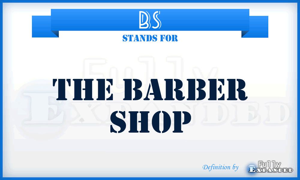 BS - The Barber Shop