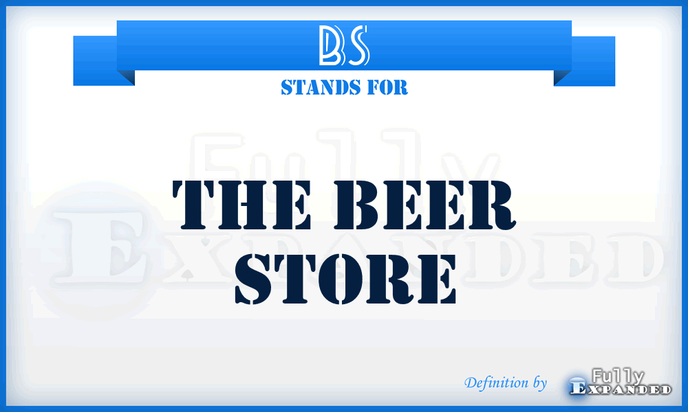 BS - The Beer Store